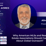 Why American MLSs and Real Estate Associations Should Care About Global Outreach